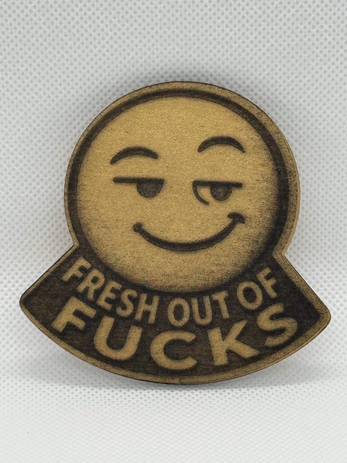 Fresh Out of Fucks 2 Laser Engraved Emoji Magnet